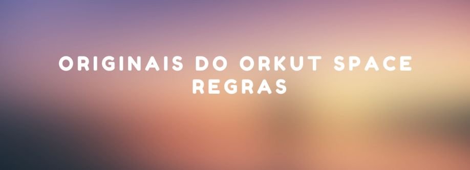 Originais do Orkut Space® Regras Profile Picture